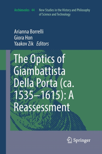 The Optics of Giambattista Della Porta (ca. 1535-1615): A Reassessment, Paperback / softback Book