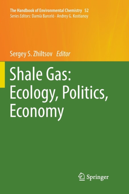 Shale Gas: Ecology, Politics, Economy, Paperback / softback Book