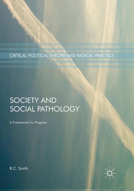 Society and Social Pathology : A Framework for Progress, Paperback / softback Book