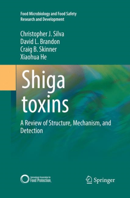 Shiga toxins : A Review of Structure, Mechanism, and Detection, Paperback / softback Book