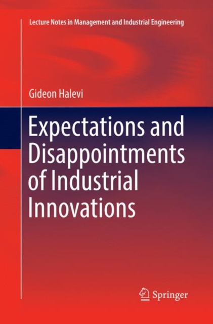 Expectations and Disappointments of Industrial Innovations, Paperback / softback Book