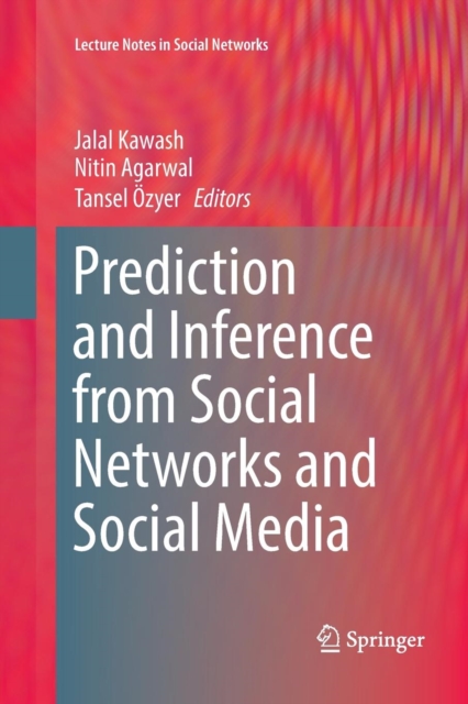Prediction and Inference from Social Networks and Social Media, Paperback / softback Book