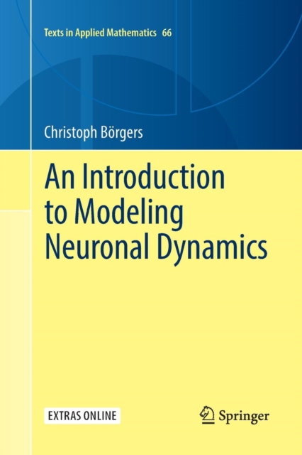 An Introduction to Modeling Neuronal Dynamics, Paperback / softback Book