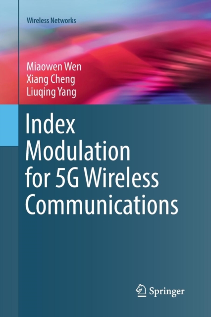 Index Modulation for 5G Wireless Communications, Paperback / softback Book