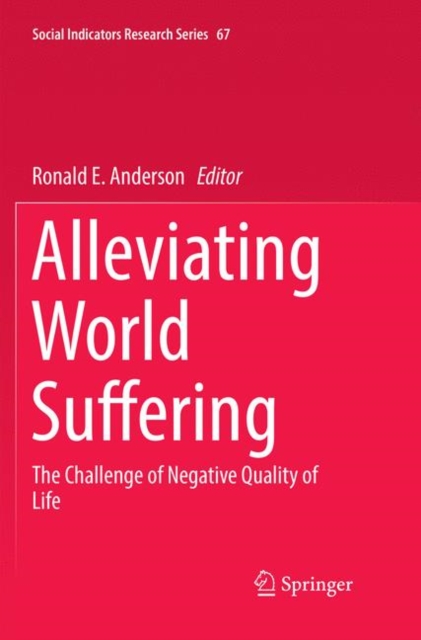 Alleviating World Suffering : The Challenge of Negative Quality of Life, Paperback / softback Book