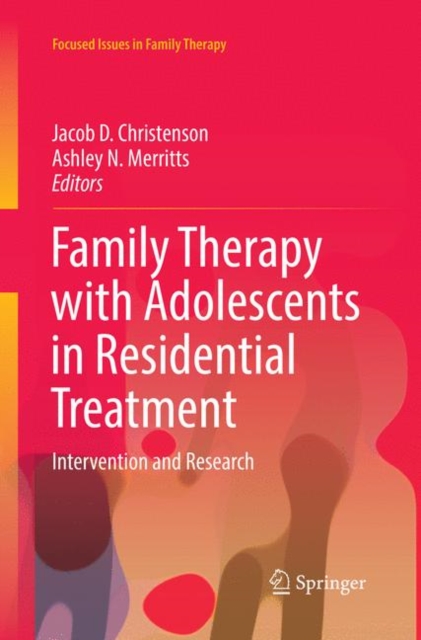 Family Therapy with Adolescents in Residential Treatment : Intervention and Research, Paperback / softback Book