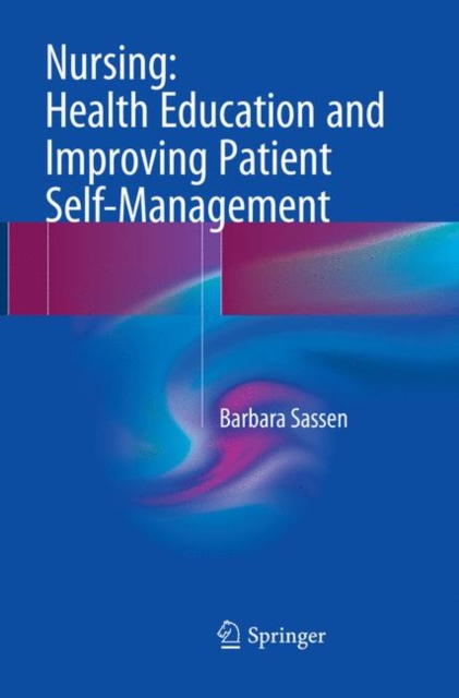 Nursing: Health Education and Improving Patient Self-Management, Paperback / softback Book