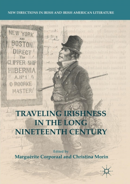 Traveling Irishness in the Long Nineteenth Century, Paperback / softback Book
