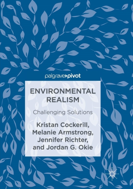 Environmental Realism : Challenging Solutions, Paperback / softback Book
