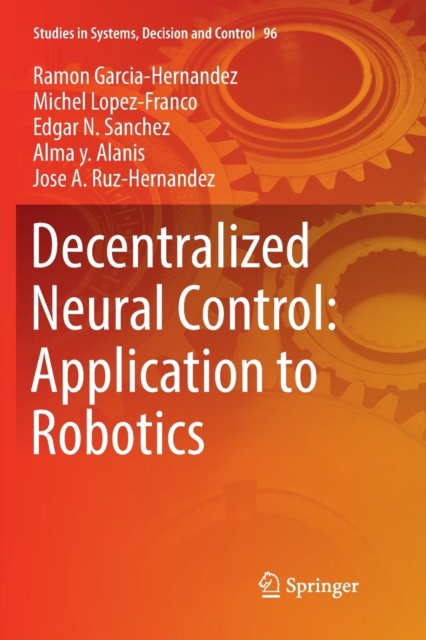 Decentralized Neural Control: Application to Robotics, Paperback / softback Book