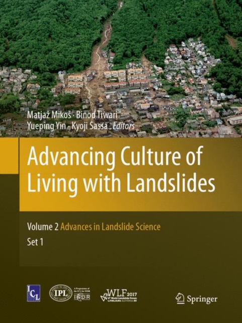 Advancing Culture of Living with Landslides : Volume 2 Advances in Landslide Science, Paperback / softback Book