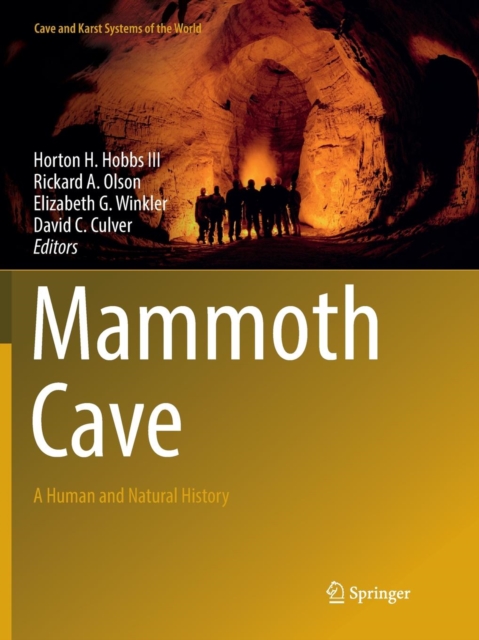 Mammoth Cave : A Human and Natural History, Paperback / softback Book