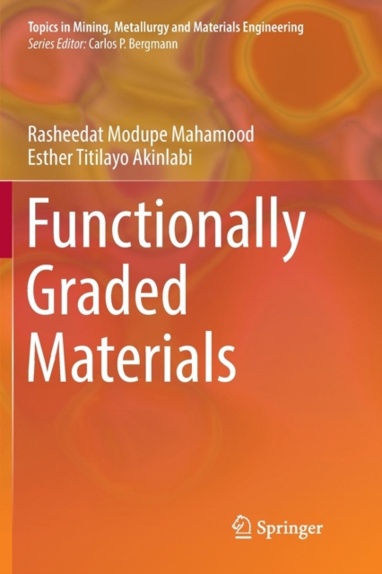 Functionally Graded Materials, Paperback / softback Book