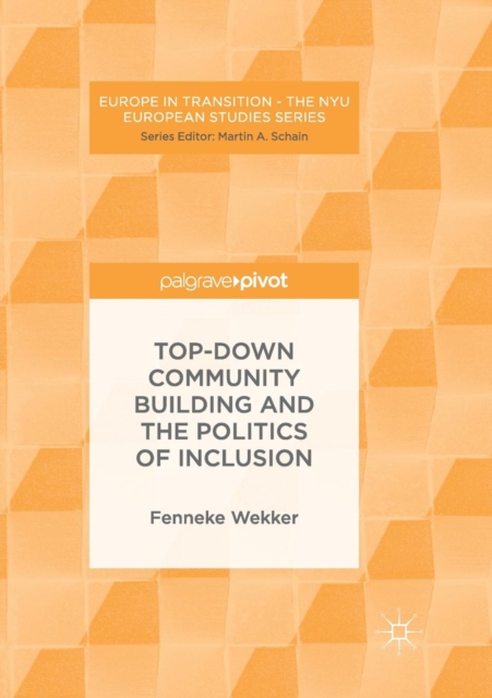 Top-down Community Building and the Politics of Inclusion, Paperback / softback Book