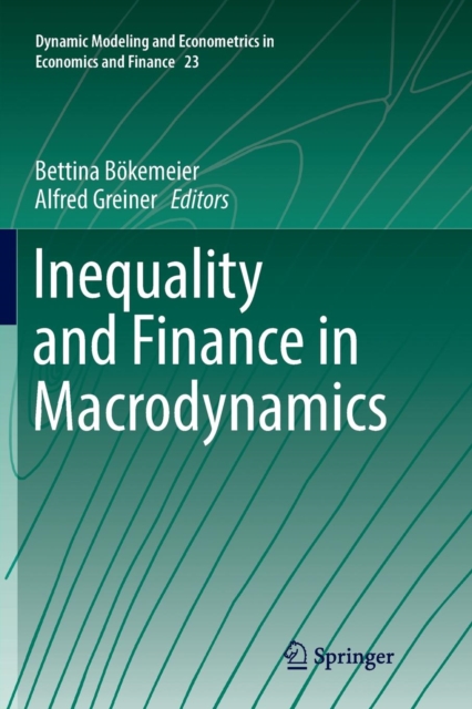 Inequality and Finance in Macrodynamics, Paperback / softback Book