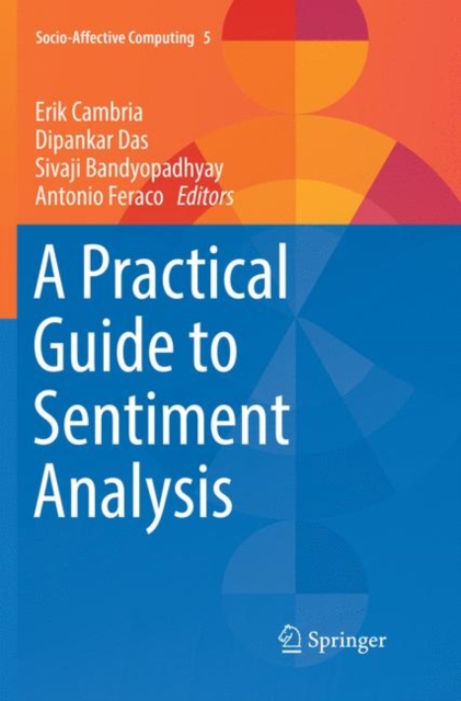 A Practical Guide to Sentiment Analysis, Paperback / softback Book
