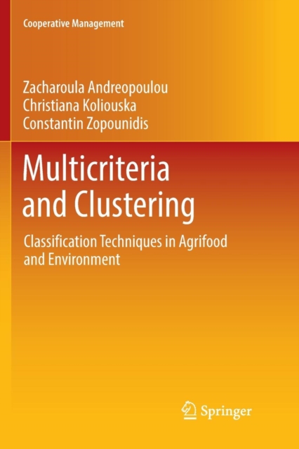 Multicriteria and Clustering : Classification Techniques in Agrifood and Environment, Paperback / softback Book