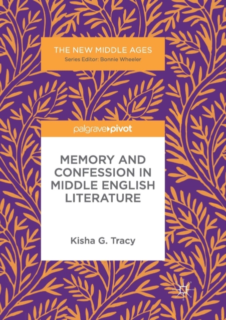 Memory and Confession in Middle English Literature, Paperback / softback Book