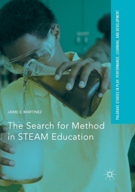The Search for Method in STEAM Education, Paperback / softback Book