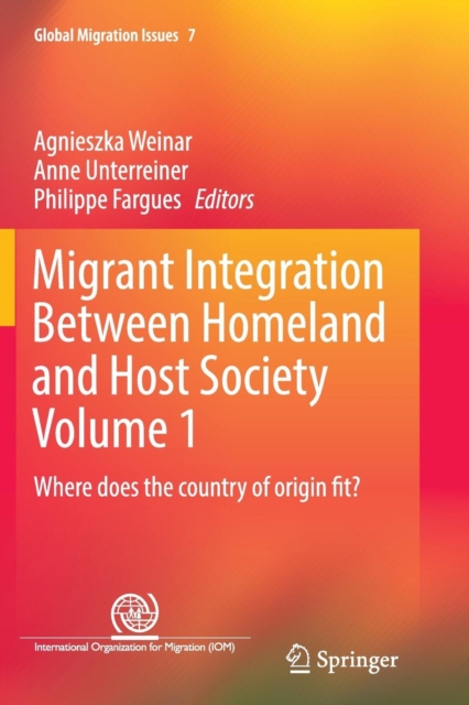 Migrant Integration Between Homeland and Host Society Volume 1 : Where does the country of origin fit?, Paperback / softback Book