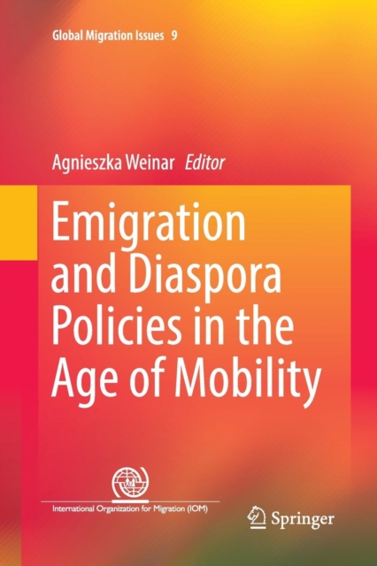 Emigration and Diaspora Policies in the Age of Mobility, Paperback / softback Book