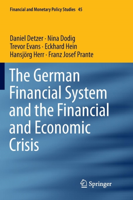 The German Financial System and the Financial and Economic Crisis, Paperback / softback Book