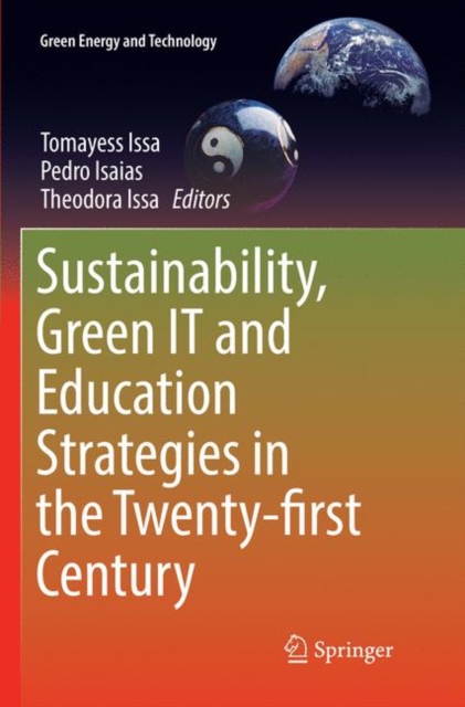 Sustainability, Green IT and Education Strategies in the Twenty-first Century, Paperback / softback Book