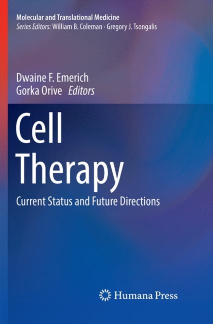 Cell Therapy : Current Status and Future Directions, Paperback / softback Book