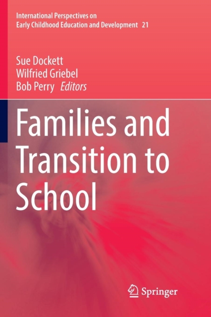 Families and Transition to School, Paperback / softback Book