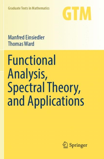Functional Analysis, Spectral Theory, and Applications, Paperback / softback Book