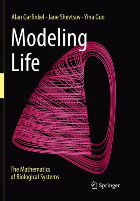 Modeling Life : The Mathematics of Biological Systems, Paperback / softback Book