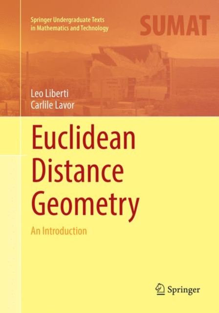 Euclidean Distance Geometry : An Introduction, Paperback / softback Book