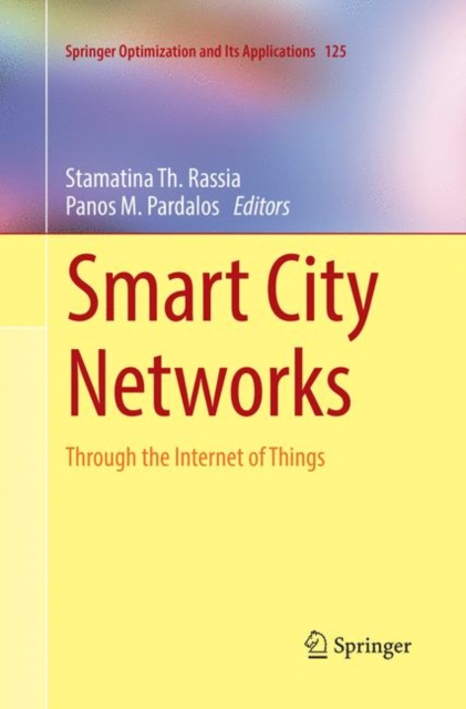 Smart City Networks : Through the Internet of Things, Paperback / softback Book
