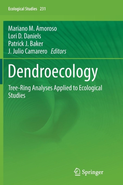 Dendroecology : Tree-Ring Analyses Applied to Ecological Studies, Paperback / softback Book