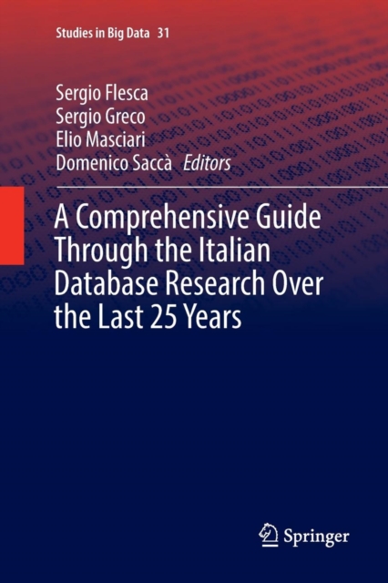 A Comprehensive Guide Through the Italian Database Research Over the Last 25 Years, Paperback / softback Book