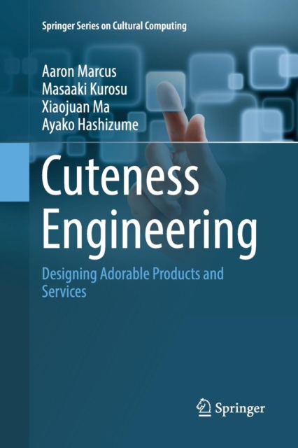Cuteness Engineering : Designing Adorable Products and Services, Paperback / softback Book