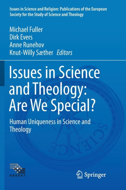 Issues in Science and Theology: Are We Special? : Human Uniqueness in Science and Theology, Paperback / softback Book