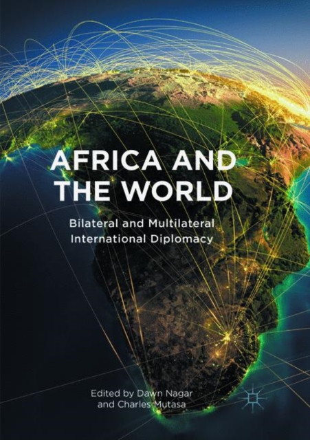 Africa and the World : Bilateral and Multilateral International Diplomacy, Paperback / softback Book