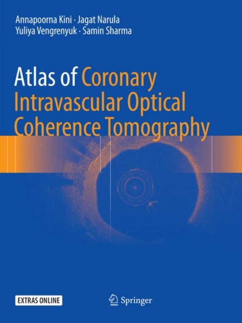 Atlas of Coronary Intravascular Optical Coherence Tomography, Paperback / softback Book