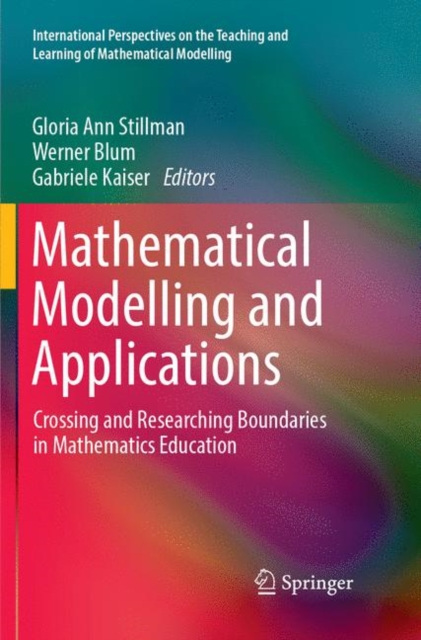 Mathematical Modelling and Applications : Crossing and Researching Boundaries in Mathematics Education, Paperback / softback Book