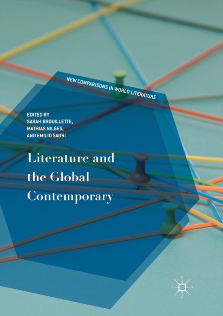 Literature and the Global Contemporary, Paperback / softback Book
