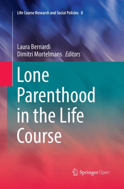 Lone Parenthood in the Life Course, Paperback / softback Book