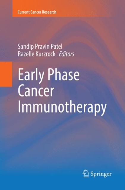 Early Phase Cancer Immunotherapy, Paperback / softback Book