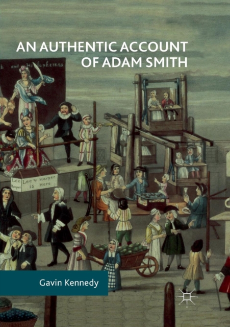 An Authentic Account of Adam Smith, Paperback / softback Book