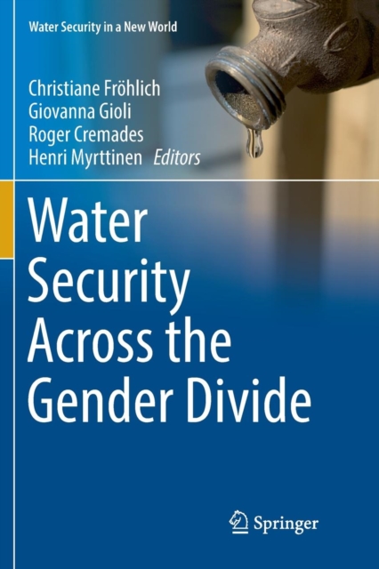 Water Security Across the Gender Divide, Paperback / softback Book