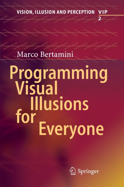 Programming Visual Illusions for Everyone, Paperback / softback Book