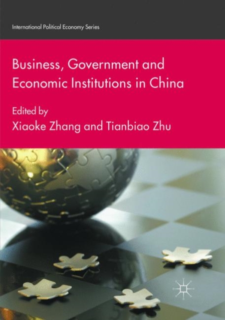 Business, Government and Economic Institutions in China, Paperback / softback Book