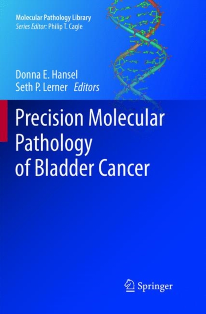 Precision Molecular Pathology of Bladder Cancer, Paperback / softback Book