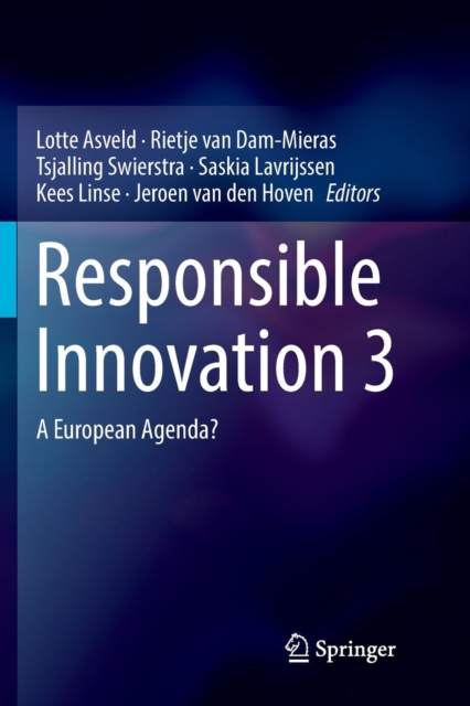 Responsible Innovation 3 : A European Agenda?, Paperback / softback Book