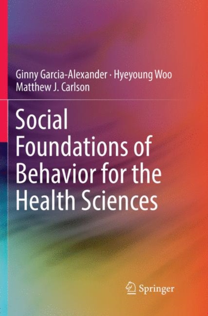 Social Foundations of Behavior for the Health Sciences, Paperback / softback Book